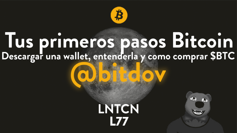 L77 – Tus primeros pasos en Bitcoin con Bit⚡Dov