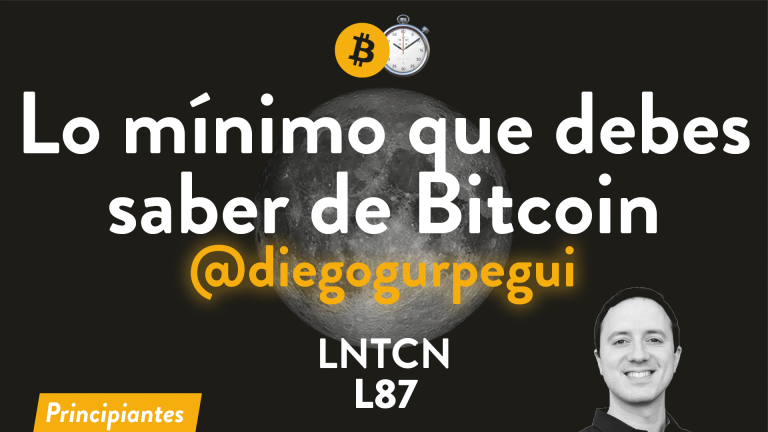 L87 – Lo mínimo que debes saber de Bitcoin