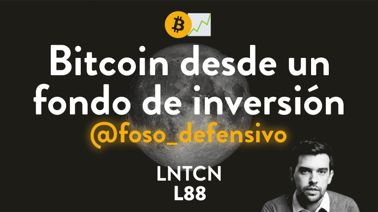 L88 – Bitcoin desde un fondo de inversión