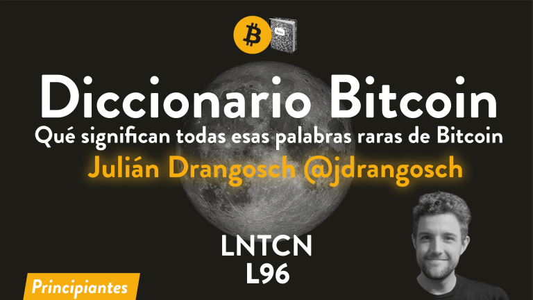 L96 – Diccionario Bitcoin – Qué significan esas palabras