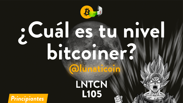 L105 – Niveles Bitcoin, y tú ¿cuál tienes?