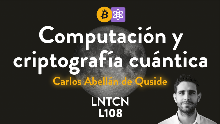 L108 – Computación y criptografía cuántica vs Bitcoin